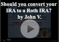 Should IRA Roth IRA John