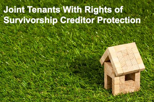 joint tenants with rights of survivorship creditor protection